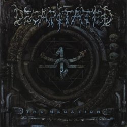 Decapitated - The Negation (2004)