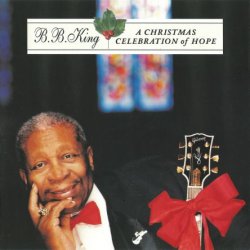 B.B. King - A Christmas Celebration Of Hope (2001)