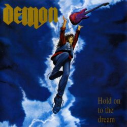 Demon - Hold On To The Dream (1991) [Reissue 2002]