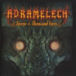 Adramelech - Terror Of Thousand Faces (2005)