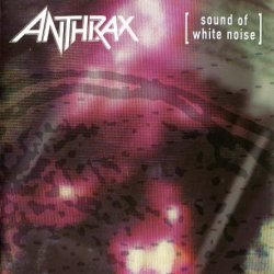 Anthrax - Sound Of White Noise (1993) [Japan]