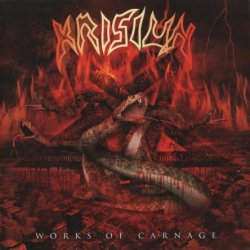 Krisiun - Works Of Carnage (2003)