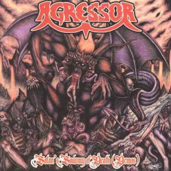 Agressor - Satan's Sodomy Of Death (2018)