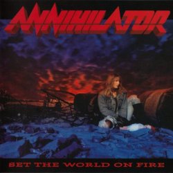 Annihilator - Set The World On Fire [2 CD] (1993)