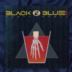 Black 'N Blue - Nasty Nasty (1987) [Reissue 2005]