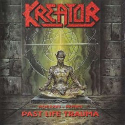 Kreator - Past Life Trauma (2000)