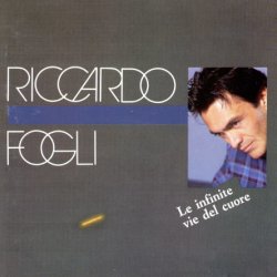 Riccardo Fogli - Le Infinite Vie Del Cuore (1988)