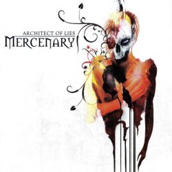 Mercenary - Architect Of Lies (2008) [Reissue 2012]