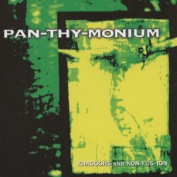 Pan-Thy-Monium - III Khaooohs & Kon-fus-ion (1996)