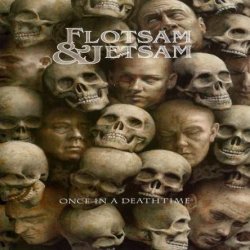 Flotsam And Jetsam - Once In A Deathtime (2008)