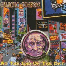 Galactic Cowboys - At The End Of The Day (1998)