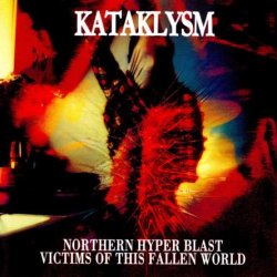 Kataklysm - Northern Hyperblast - Victims Of This Fallen World [2 CD] (2005)