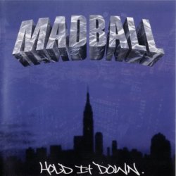 Madball - Hold It Down (2000)