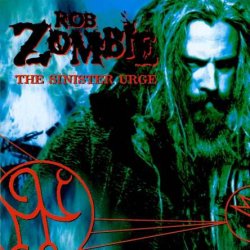 Rob Zombie - The Sinister Urge (2001) [Japan]