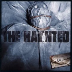 The Haunted - One Kill Wonder (2002)