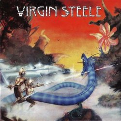 Virgin Steele - Virgin Steele I (1982) [Reissue 2002]