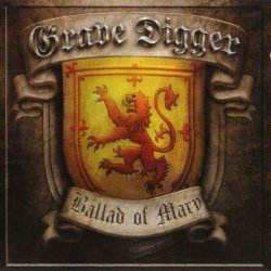 Grave Digger - The Ballad Of Mary (2011)
