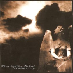 The Equinox Ov The Gods - Where Angels Dare Not Tread (2002)