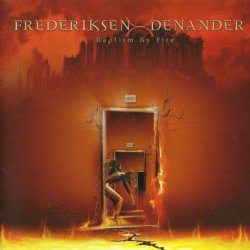 Frederiksen - Denander - Baptism By Fire (2007) [Japan]