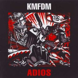 KMFDM - Adios (1999) [Reissue 2007]