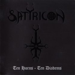 Satyricon - Ten Horns - Ten Diadems (2002)