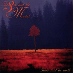The 3rd And The Mortal - Tears Laid In Earth (1994)