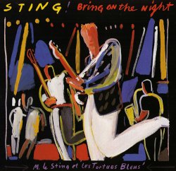 Sting - Bring On The Night [2CD] (2005)