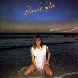 Bonnie Tyler - Goodbye To The Island (1981) [Reissue 2010]