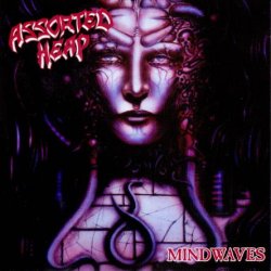 Assorted Heap - Mindwaves (1992) [Reissue 2017]