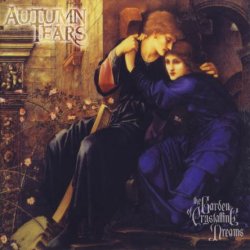 Autumn Tears - Love Poems For Dying Children... Act II (1997)