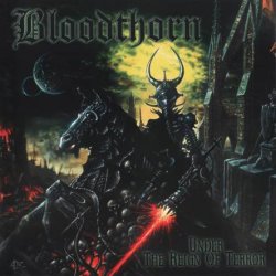 Bloodthorn - Under The Reign Of Terror (2001)