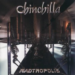 Chinchilla - Madtropolis (2003)