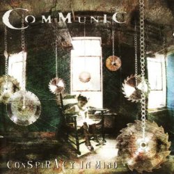 Communic - Conspiracy In Mind (2005)