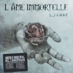 L'Ame Immortelle - 5 Jahre (2004)