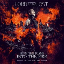 Lord Of The Lost - From The Flame Into The Fire [2 CD] (2014)