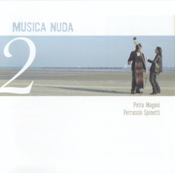 Petra Magoni & Ferruccio Spinetti - Musica Nuda 2 [2CD] (2004)