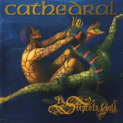 Cathedral - The Serpent's Gold [2 CD] (2004)