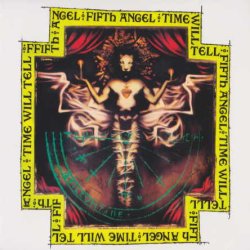 Fifth Angel - Time Will Tell (1989) [Japan]