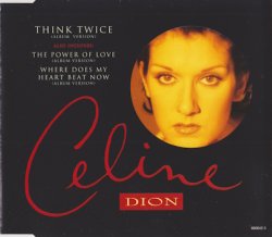 Celine Dion - Think Twice [CDS] (1994)