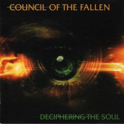 Council Of The Fallen - Deciphering The Soul (2004)