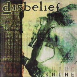 Disbelief - Shine (2002)