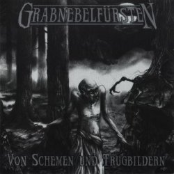 Grabnebelfursten - Von Schemen Und Trugbildern (2001)