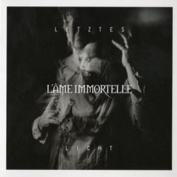 L'Ame Immortelle - Letztes Licht (2019)