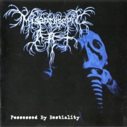 Misanthropic Art - Possessed By Bestiality (2004)