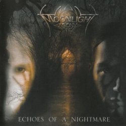 Moonlight Agony - Echoes Of A Nightmare (2004)