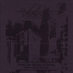 Velehentor ‎– From The Gloom Of Graves. Stonewells Of Æternity (2008)