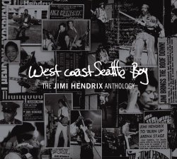 Jimi Hendrix - West Coast Seattle Boy. The Anthology (2010)