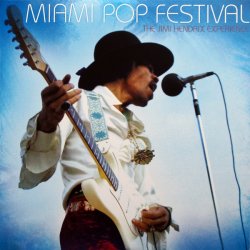 The Jimi Hendrix Experience - Miami Pop Festival (2013)