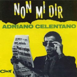 Adriano Celentano - Non Mi Dir (1965) [Reissue 1991]