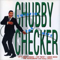 Chubby Checker - Twistin' The Hits (1996)